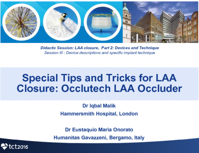 Special Tips and Tricks for LAA Closure Using the Occlutech LAA Occluder