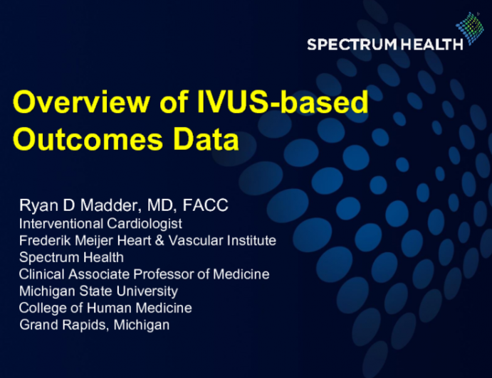 Overview of IVUS-based Outcomes Data