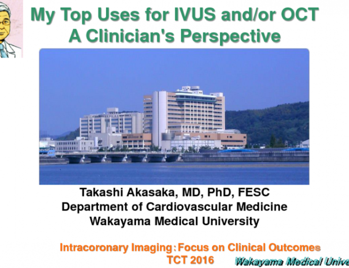 My Top Uses for IVUS and/or OCT: A Clinician's Perspective