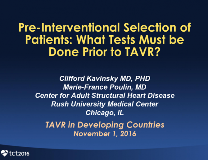 Preinterventional Selection of Patients: What Tests Must Be Done Prior to TAVR?