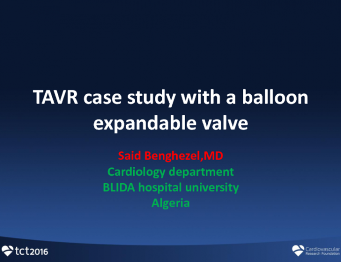 TAVR Case Study With a Balloon Expandable Valve