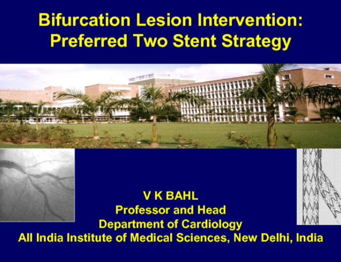 Bifurcation Lesion Intervention: Preferred Two Stent Strategy