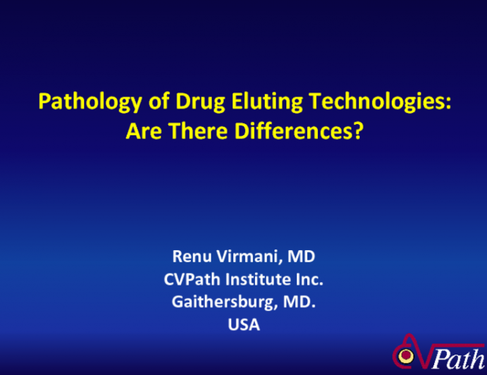 Pathology of Drug Eluting Technologies: Are There Differences?