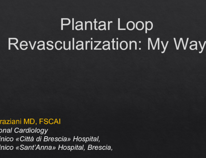 Plantar Loop Revascularization: My Way