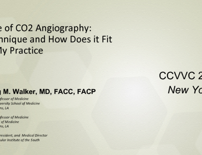 Role of CO2 Angiography: Technique and How Does it Fit in My Practice