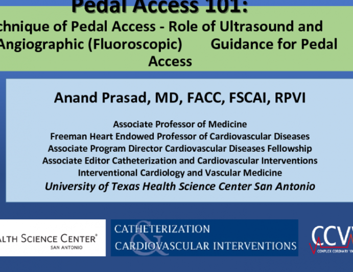 Technique of Pedal Access - Role of Ultrasound and Angiographic (Fluoroscopic) Guidance for Pedal Access