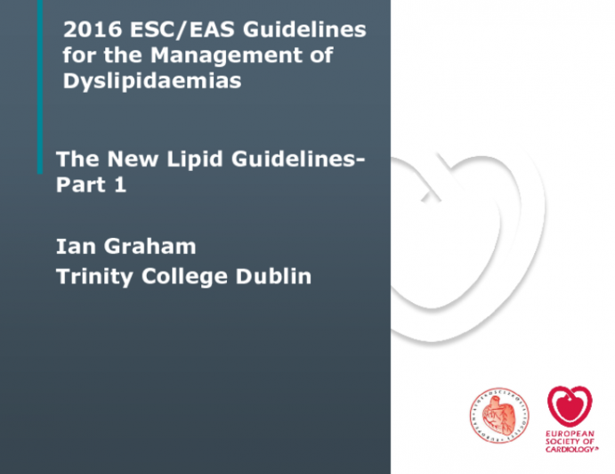 ESC-EAS Guidelines for the Management of Dyslipidaemias