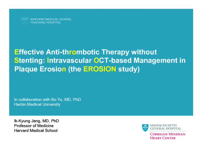 Effective Anti-thrombotic Therapy without Stenting: Intravascular OCT-based Management in  Plaque Erosion (the EROSION study)