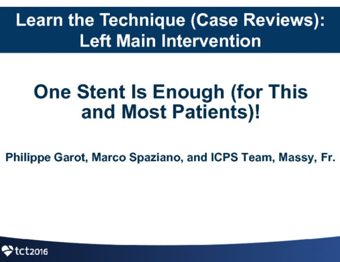 Case #1: One Stent Is Enough (for This and Most Patients)!