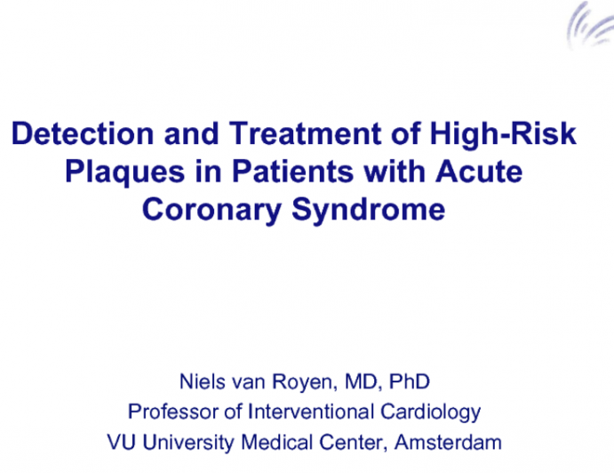 The Netherlands Presents: Detection and Treatment of High-risk Plaques in ACS Patients