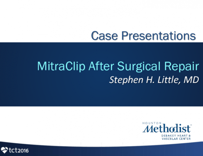 Case Presentations: MitraClip After Surgical Repair