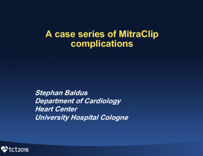 A Case Series of MitraClip Complications