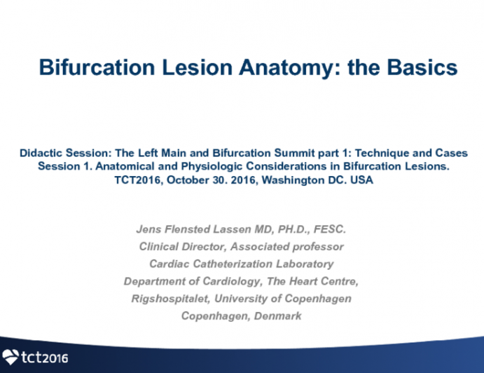 Bifurcation Lesion Anatomy: The Basics