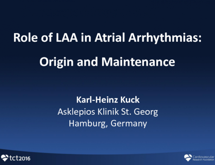 Role of LAA in Atrial Arrhythmias: Origin and Maintenance