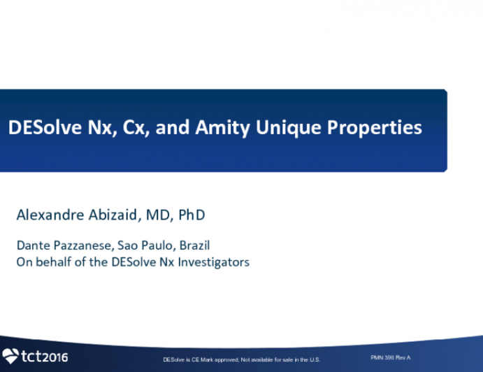 Desolve Nx, Cx and Amity: Unique Properties and Results From 150 Um To 120 Um
