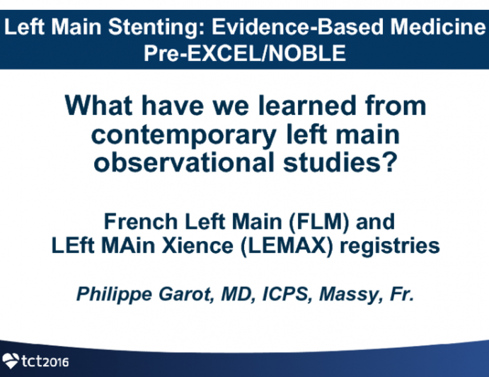 What Have We Learned From Contemporary Left Main Observational Studies I? French and LEMAX Registries
