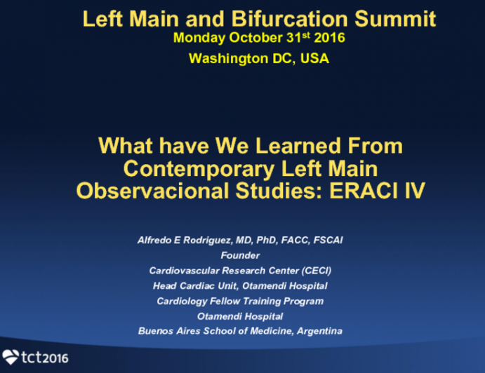 What Have We Learned From Contemporary Left Main Observational Studies III? ERACI IV