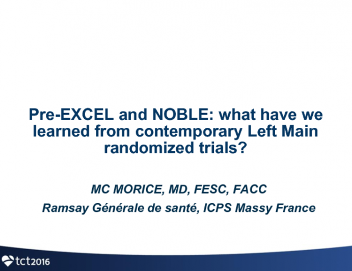 Pre-EXCEL and NOBLE: What Have We Learned From Contemporary Left Main Randomized Trials?