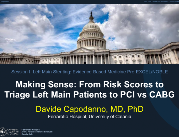 Making Sense: From Risk Scores to Triage Left Main Patients to PCI vs CABG