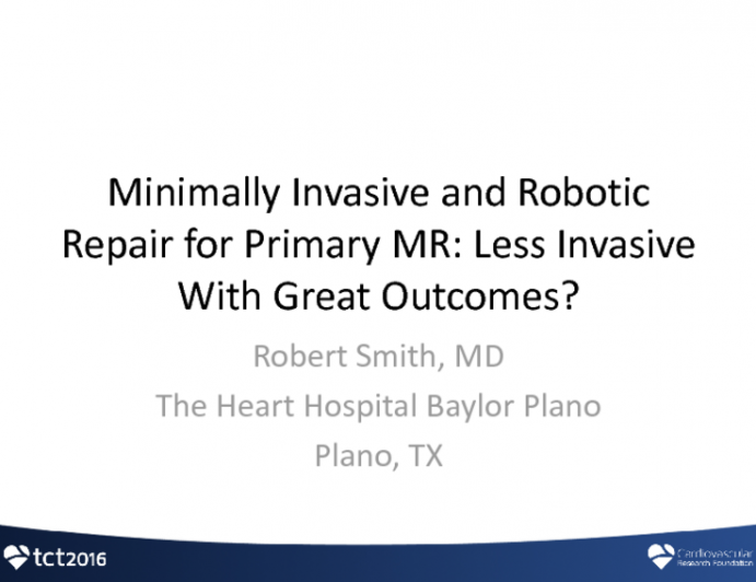 Minimally Invasive and Robotic Repair for Primary MR: Less Invasive With Great Outcomes?