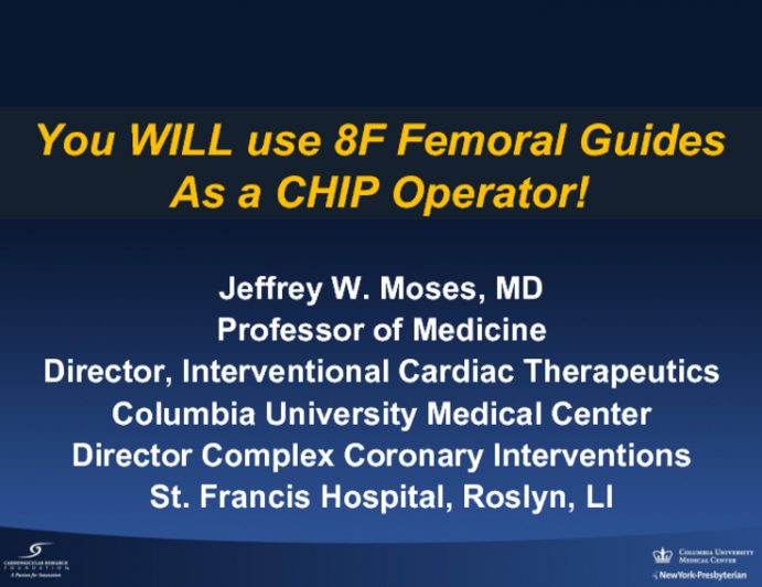 Flash Perspectives on Vascular Access: If You Want to Succeed in CHIP, You Will Use 8 French Femoral Guides