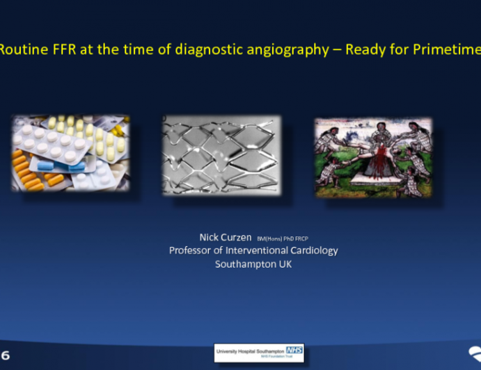 Routine FFR at the Time of Diagnostic Angiography - Ready for Primetime?