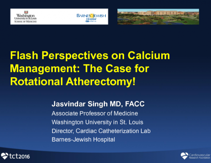 Flash Perspectives on Calcium Management: The Case for Rotational Atherectomy!