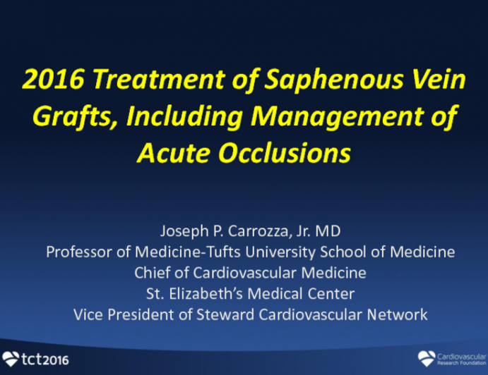 2016 Treatment of Saphenous Vein Grafts, Including Management of Acute Occlusions