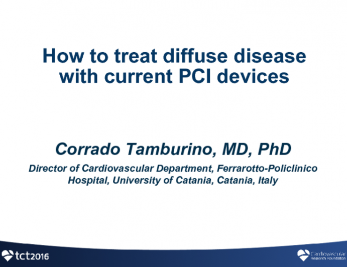 How to Treat Diffuse Disease With Current PCI Devices