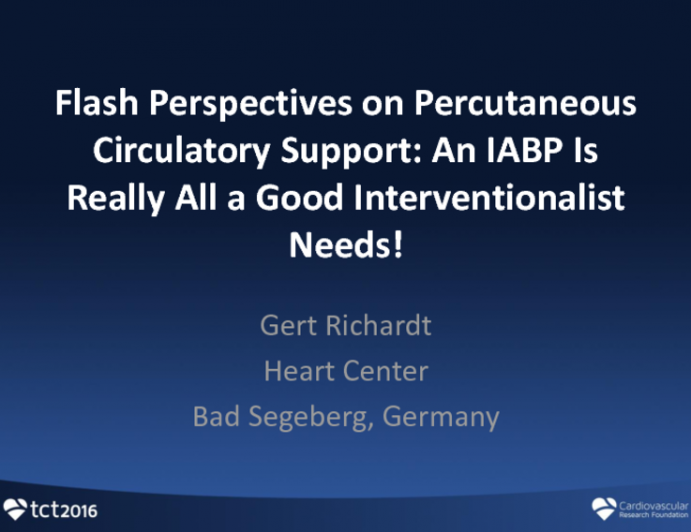 Flash Perspectives on Percutaneous Circulatory Support: An IABP Is Really All a Good Interventionalist Needs!