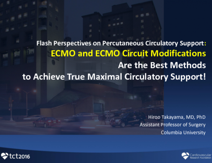 Flash Perspectives on Percutaneous Circulatory Support: ECMO and ECMO Circuit Modifications Are the Best Methods to Achieve True Maximal Circulatory Support!