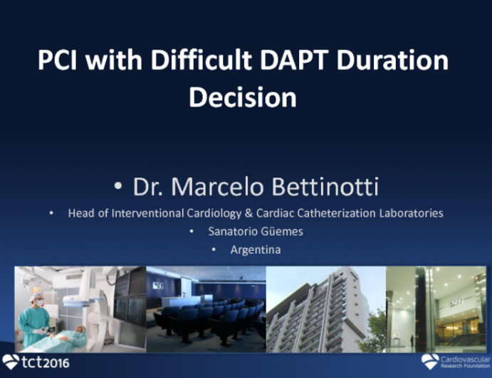 Case Presentation: Difficult DAPT Duration Decision After PCI