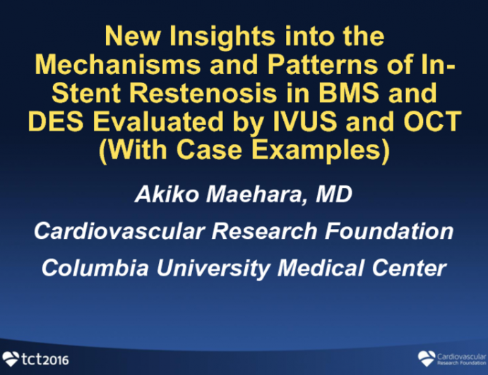 New Insights Into the Mechanisms and Patterns of in-stent Restenosis in BMS and DES Evaluated By IVUS and OCT (With Case Examples)
