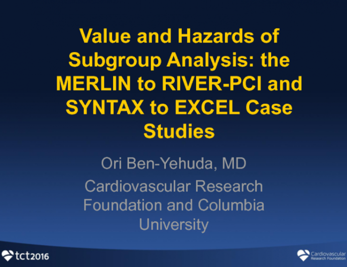 Value and Hazards of Subgroup Analysis: the SYNTAX to EXCEL Case Study