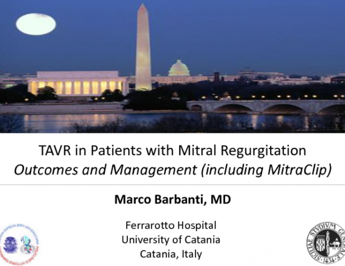 Aortic Stenosis + Concomitant Disease I. TAVR in Patients With Mitral Regurgitation - Outcomes and Management Strategies (Including MitraClip)