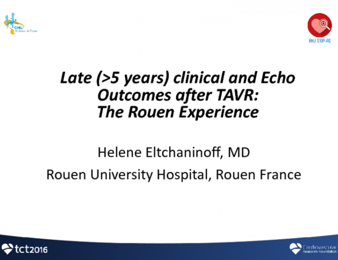 Late (>5 years) Clinical and Echo Outcomes After TAVR I: The Rouen Experience