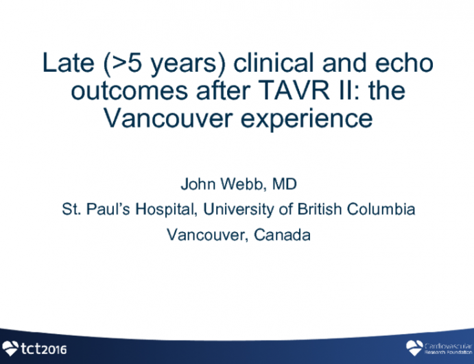 Late (>5 years) Clinical and Echo Outcomes After TAVR II: The Vancouver Experience
