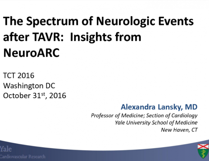 Complications 3. The Spectrum of Neurologic Events After TAVR: Insights From NeuroARC