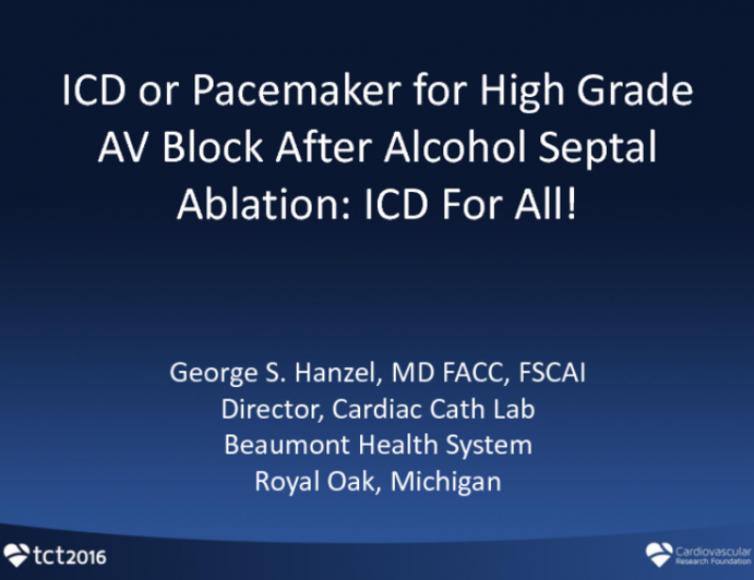Debate: ICD or Pacemaker for High Grade AV Block After Alcohol Septal Ablation: Pro ICD!