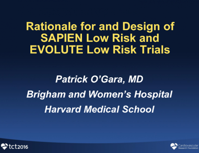 Rationale for and Design of SAPIEN LOW RISK and EVOLUTE LOW RISK