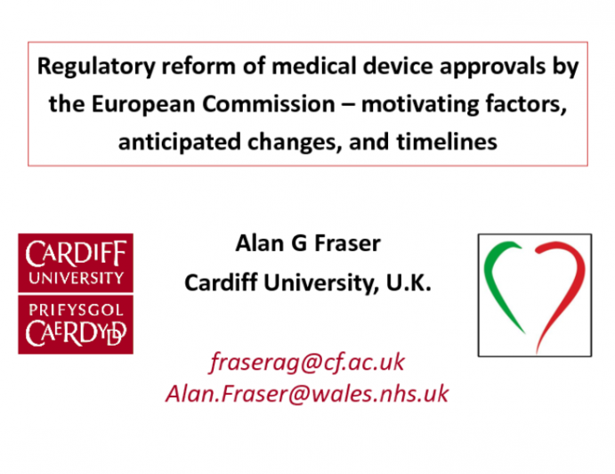 Key Note Lecture II. Regulatory Reform of Medical Device Approvals by the European Commission – Motivating Factors, Anticipated Changes, and Timelines