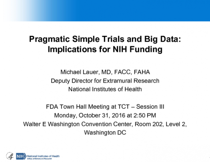 Pragmatic Simple Trials and Big Data: Implications for NIH Funding