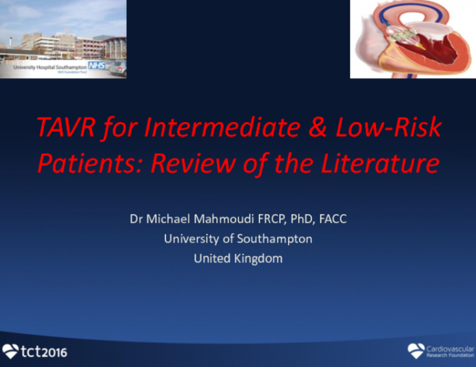 TAVR for Intermediate-Risk and Low-Risk Patients: Review of the Literature