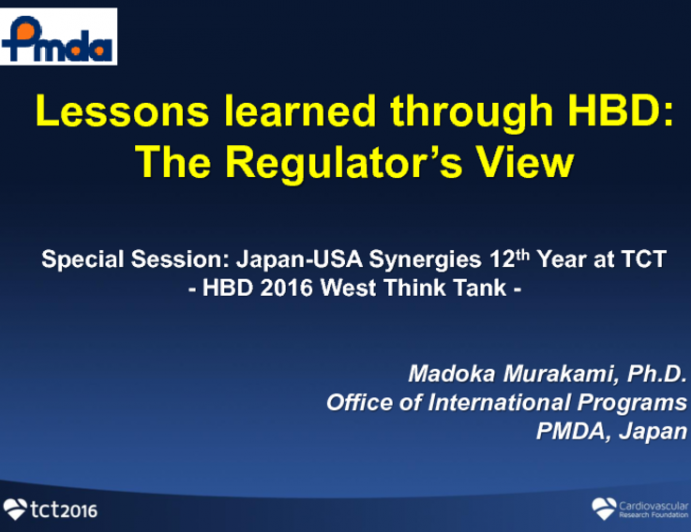 Lessons Learned Through HBD: The Regulator's View