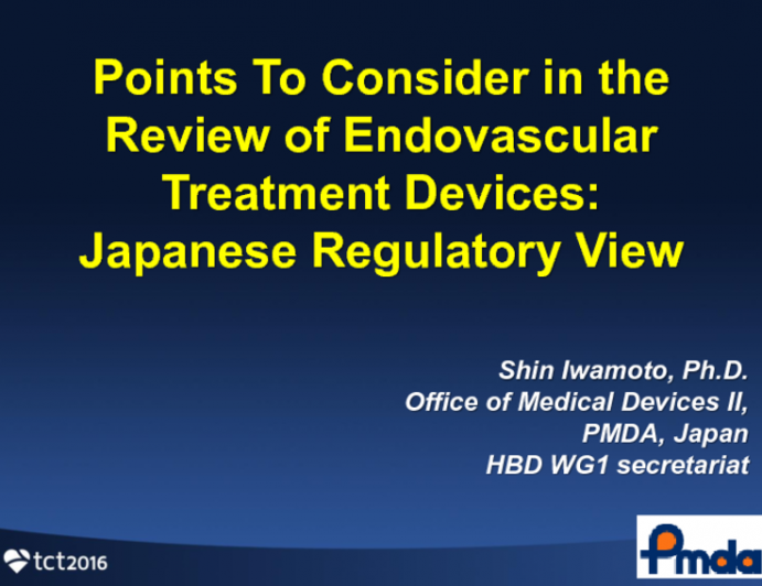 Points To Consider in the Review of Endovascular Treatment Devices: Japanese Regulatory View