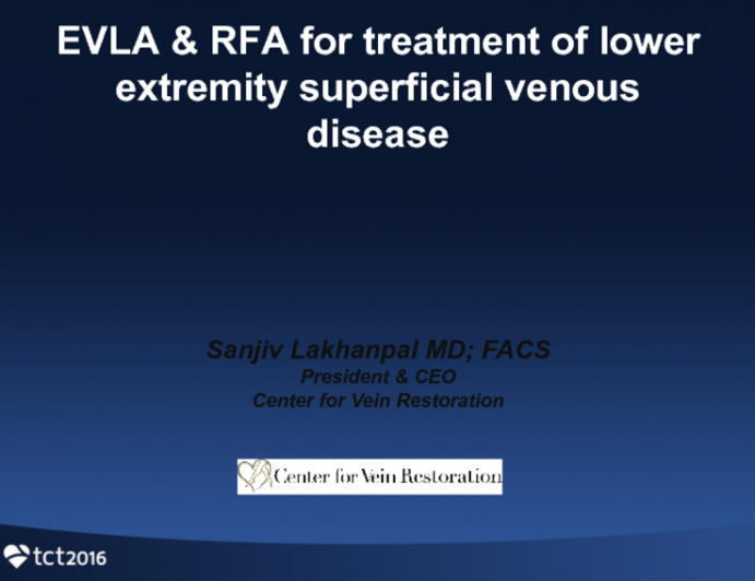 EVLA and RFA for Treatment of Lower Extremity Superficial Venous Disease