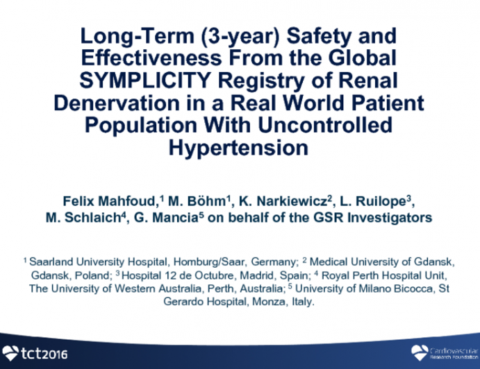 TCT 761: Long-term (Three-Year) Safety and Effectiveness From the Global SYMPLICITY Registry of Renal Denervation in a Real World Patient Population With Uncontrolled Hypertension