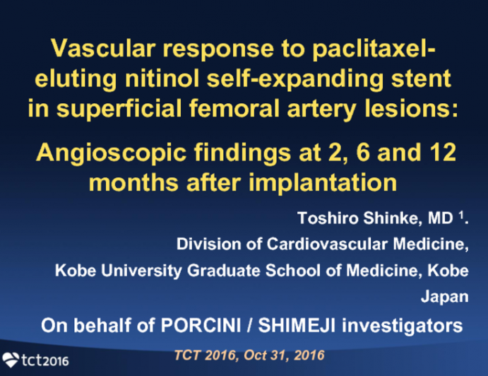 TCT 19: Vascular Response to Paclitaxiel-Eluting Nitinol Self-Expanding Stent in Superficial Femoral Artery Lesions: Angioscopic Findings at Two, Six, and Twelve Months After Implantation