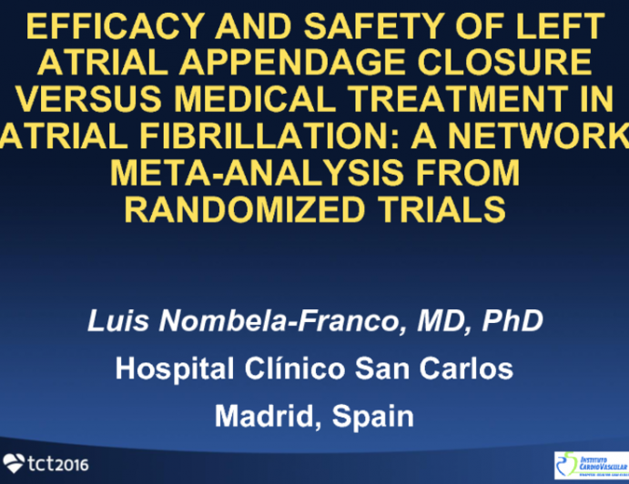 TCT 25: Efficacy and Safety of Left Atrial Appendage Closure vs Medical Treatment in Atrial Fibrillation: A Network Meta-Analysis From Randomized Trials