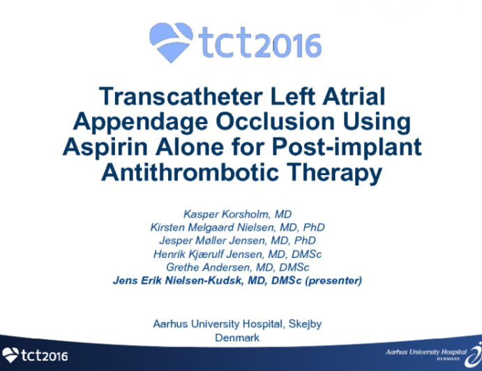 TCT 27: Transcatheter Left Atrial Appendage Occlusion Using Aspirin Alone for Post-Implant Antithrombotic Therapy